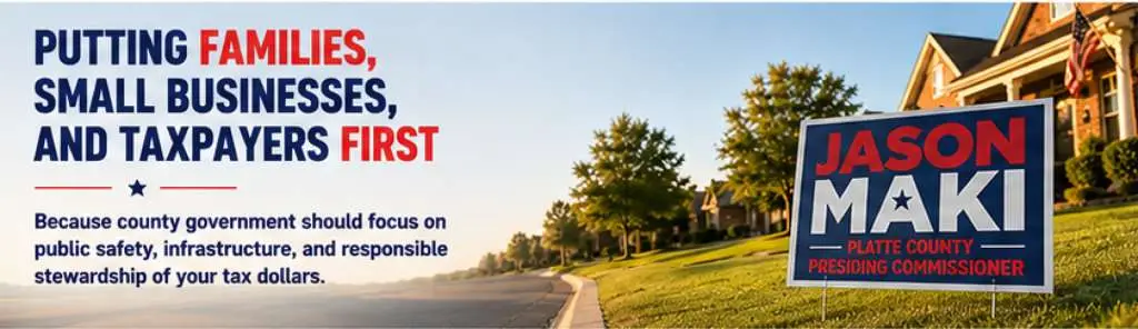 Jason Maki for Platte County Presiding Commissioner